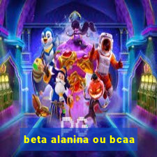 beta alanina ou bcaa